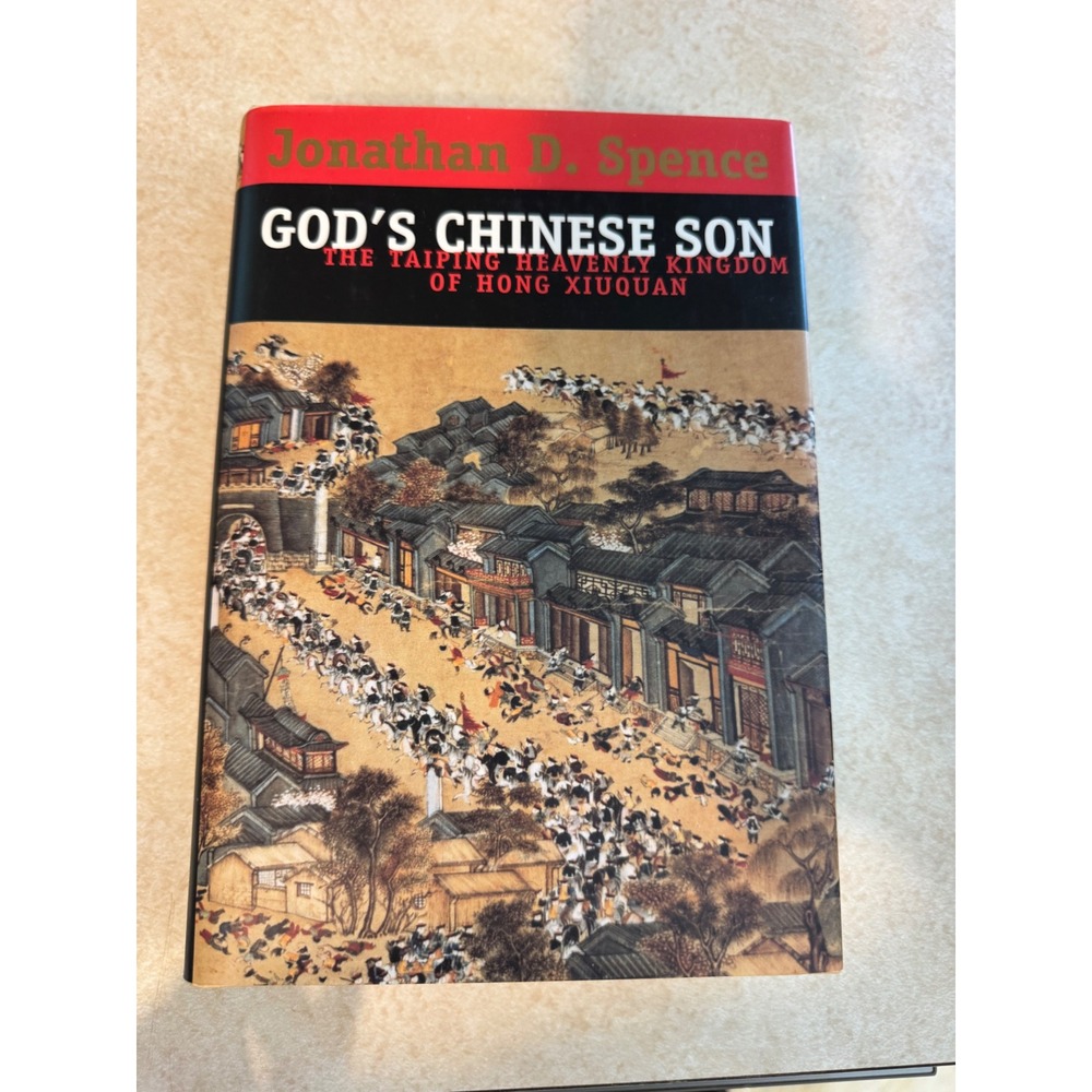 God's Chinese Son Jonathan Spence 1st Ed Taiping Heavenly Kingdom Hong Xiuquan